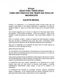 IDEAS PARA TENER IDEAS CÓMO SER CREATIVO SIN TENER UNA PIZCA DE IMAGINACIÓN AGUSTÍN MEDINA