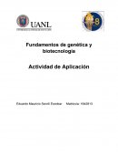 Fundamentos de genética y biotecnología Actividad de Aplicación