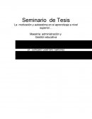 Seminario de Tesis La motivación y autoestima en el aprendizaje a nivel superior