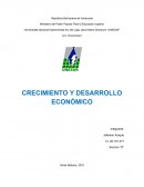 Como es que se da el Crecimiento y desarrollo económico