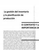 La gestión del inventario y la planificación de producción