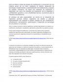 Esto se refiere a todas las etapas de modificación o conversión de una materia prima en un bien.