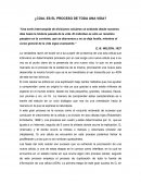 Cúal es el proceso de toda una vida?