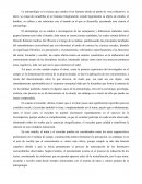 ANTROPOLOGIA es la ciencia que estudia al ser humano desde un punto de vista exhaustivo