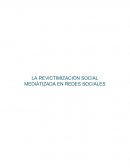 LA REVICTIMIZACIÓN SOCIAL MEDIÁTIZADA EN REDES SOCIALES