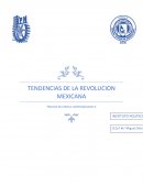 TENDENCIAS DE LA REVOLUCION MEXICANA Historia de mexico contemporaneo II