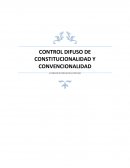 CONTROL DIFUSO DE CONSTITUCIONALIDAD Y CONVENCIONALIDAD