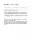 Problema con la ciencia ¿Qué está haciendo la ciencia?