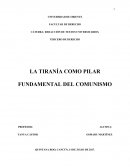 LA TIRANÍA COMO PILAR FUNDAMENTAL DEL COMUNISMO