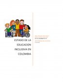 ESTADO DE LA EDUCACION INCLUSIVA EN COLOMBIA