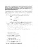 Análisis Descriptivo Ordena, resume y analiza las observaciones obtenidas