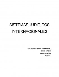 SISTEMAS JURÍDICOS INTERNACIONALES DERECHO DEL COMERCIO INTERNACIONAL. Página 1