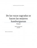 De las vacas sagradas, hacen las mejores hamburguesas