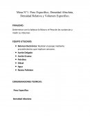 Determinar con la balanza la Masa o el Peso de las sustancias y medir su Volumen.