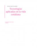 Tecnologia en la vida cotidiana