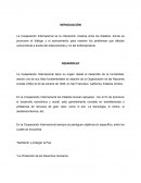 COOPERACIÓN INTERNACIONAL es la interacción creativa entre los Estados