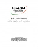 Condiciones de trabajo Actividad integradora. Cálculo de prestaciones