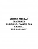MEMORIA TECNICA Y DESCRIPTIVA EDIFICIO DE 4 PLANTAS CON SUB-SUELO
