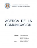 Comunicación ACERCA DE LA COMUNICACIÓN