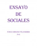 Ensayo de sociales IVANA CAROLINA YELA IBARRA