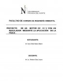 PROYECTO DE UN MOTOR DC -12 V CON UN REGULADOR MEDIANTE LA APLICACIÓN DE LA FÍSICA
