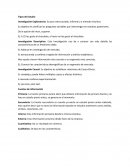 Investigación Descriptiva: Esta investigación nos da a conocer con más detalle las características de un fenómeno dado.