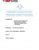 FUNCION LEGISLATIVA DEL TRIBUNAL CONSTITUCIONAL FINAL
