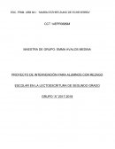 PROYECTO DE INTERVENCIÓN PARA ALUMNOS CON REZAGO ESCOLAR EN LA LECTOESCRITURA DE SEGUNDO GRADO GRUPO “A” 2017-2018