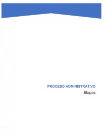 PROCESO ADMINISTRATIVO Proceso significa llevar a cabo algo sistemáticamente. Página 1