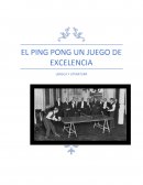 EL PING PONG UN DEPORTE DE EXCELENCIA