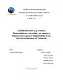 Analizar las técnicas y métodos Biotecnológicos que pueden ser usados e implementados para el mejoramiento de los cultivos alimentarios en Venezuela.
