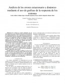 Análisis de los errores estacionario y dinámico mediante el uso de graficas de la respuesta de los sistemas