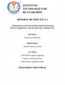 UNIDAD II PLANECION DE RECURSOS HUMANOS, RECLUTAMIENTO Y SELECCIÓN DE CANDIDATOS