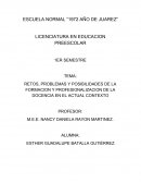 RETOS, PROBLEMAS Y POSIBILIDADES DE LA FORMACION Y PROFESIONALIZACION DE LA DOCENCIA EN EL ACTUAL CONTEXTO