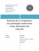 Relación de la terapéutica con patologías endocrinas como alternativa de solución