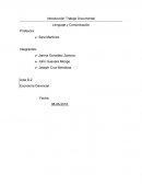 Introducción Trabajo Documental Lenguaje y Comunicación