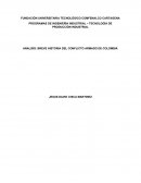 ANALISIS: BREVE HISTORIA DEL CONFLICTO ARMADO DE COLOMBIA