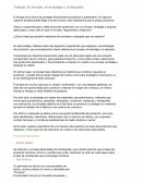 Trabajo: El envase, el embalaje y la etiqueta El envase es la forma de proteger físicamente el producto y presentarlo