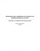 Alimentación sana y equilibrada ¿Es la solución a los problemas dentales en la niñez?