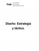Diseño: Estrategia y tactica