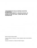 PROCEDIMIENTOS PARA UN SISTEMA DE GESTIÓN INTEGRADO DE CALIDAD, MEDIOAMBIENTE Y SEGURIDAD SEGÚN LAS NORMAS ISO 9001, ISO 14001 Y OHSAS 18001 DE UNA ORGANIZACIÓN