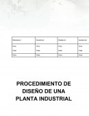 Procedimiento de diseño de una planta industrial