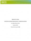 PROYECTO FINAL GESTIÓN DE REMUNERACIONES Y COMPENSACIONES