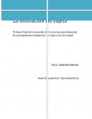 Trabajo Final de la pasantía del curso de especialización de acompañante terapéutico en vejez y tercera edad.