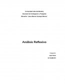 Análisis Reflexivo El currículo siempre se ha manifestado en las prácticas educativas y pedagógicas