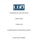 LA ADMISTRACION CENTRALIZADA EN MEXICO