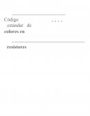 Código estándar de colores en resistores