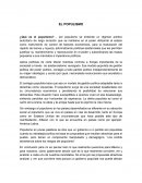 EL POPULISMO ¿Qué es el populismo?