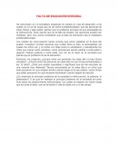 FALTA DE EDUCACIÓN INTEGRAL