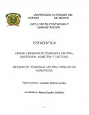 UNIDAD 2 MEDIDAS DE TENDENCIA CENTRAL, DISPERSIÓN, ASIMETRÍA Y CURTOSIS.